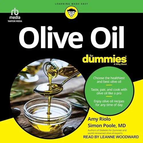 Olive Oil for Dummies By Amy Riolo, Simon Poole MD